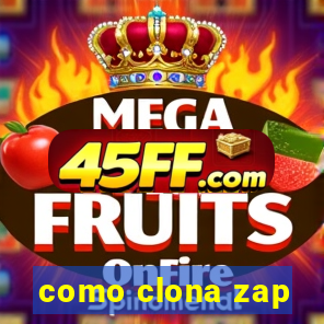 como clona zap